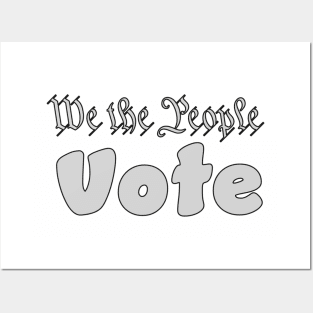 We the people vote Posters and Art